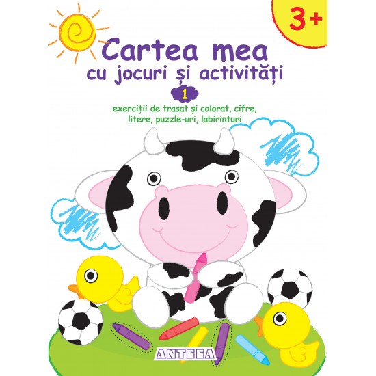 Cartea mea cu jocuri si activitati 1, carti educative pentru copii de 3-4 ani